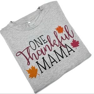 Women’s Fall Tee One Thankful Mama T-Shirt Grey Size Large